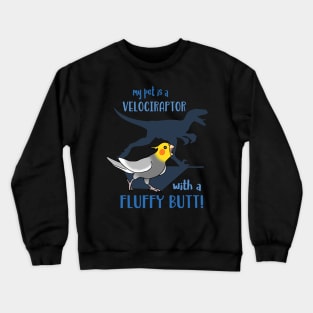 velociraptor with fluffy butt - cockatiel Crewneck Sweatshirt